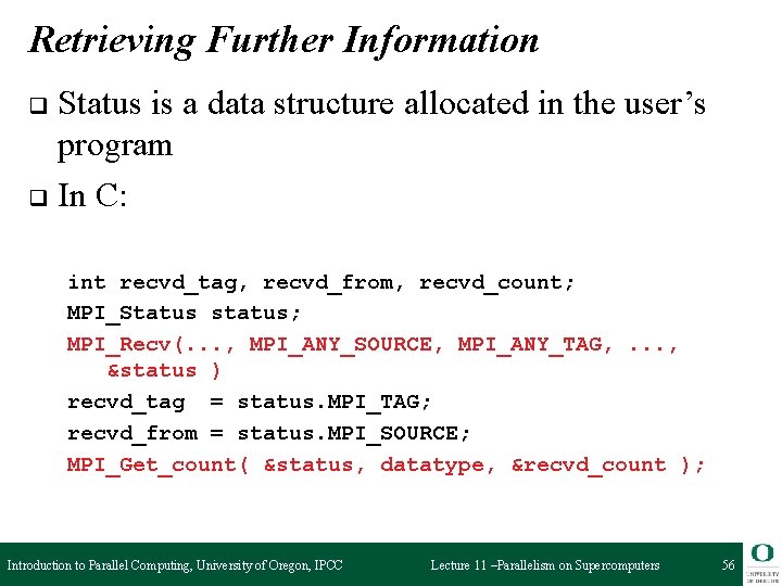 Retrieving Further Information Status is a data structure allocated in the user’s program q