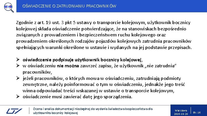 OŚWIADCZENIE O ZATRUDNIANIU PRACOWNIKÓW Zgodnie z art. 19 ust. 3 pkt 5 ustawy o