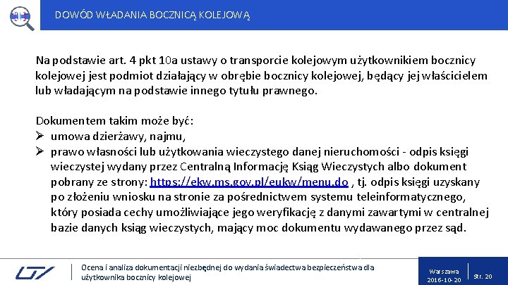 DOWÓD WŁADANIA BOCZNICĄ KOLEJOWĄ Na podstawie art. 4 pkt 10 a ustawy o transporcie