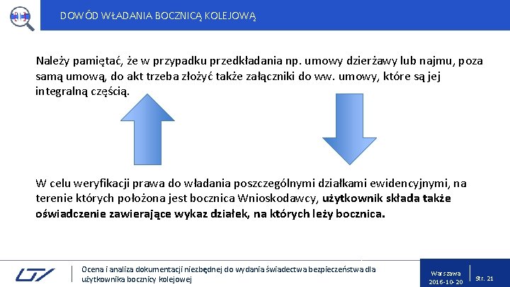 DOWÓD WŁADANIA BOCZNICĄ KOLEJOWĄ Należy pamiętać, że w przypadku przedkładania np. umowy dzierżawy lub