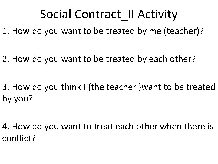 Social Contract_II Activity 1. How do you want to be treated by me (teacher)?