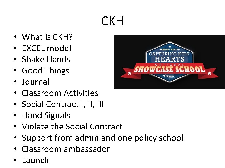 CKH • • • What is CKH? EXCEL model Shake Hands Good Things Journal