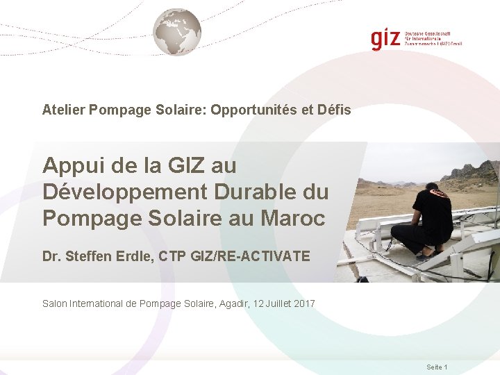 Atelier Pompage Solaire: Opportunités et Défis Appui de la GIZ au Développement Durable du