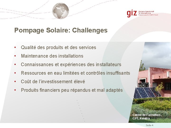 Pompage Solaire: Challenges • Qualité des produits et des services • Maintenance des installations