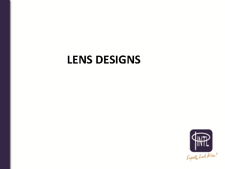 LENS DESIGNS 