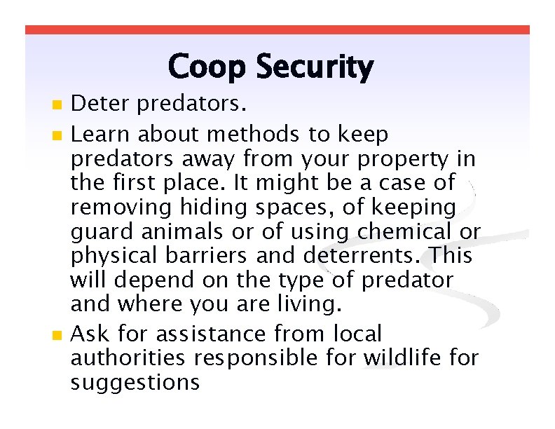 Coop Security Deter predators. Learn about methods to keep predators away from your property