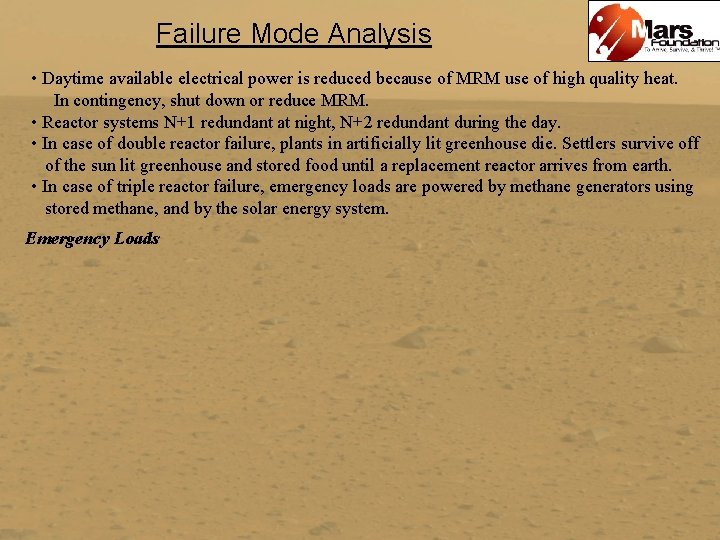 Failure Mode Analysis • Daytime available electrical power is reduced because of MRM use