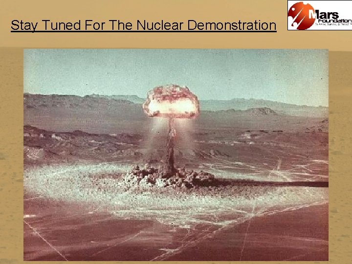 Stay Tuned For The Nuclear Demonstration 