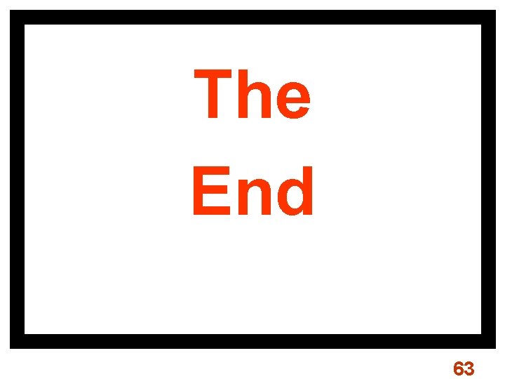 The End 63 