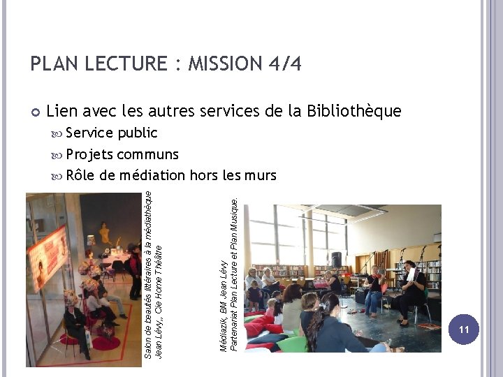 PLAN LECTURE : MISSION 4/4 Lien avec les autres services de la Bibliothèque public