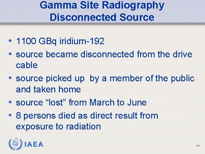 Industrial Radiography Accidents lessons learned IAEA International Atomic