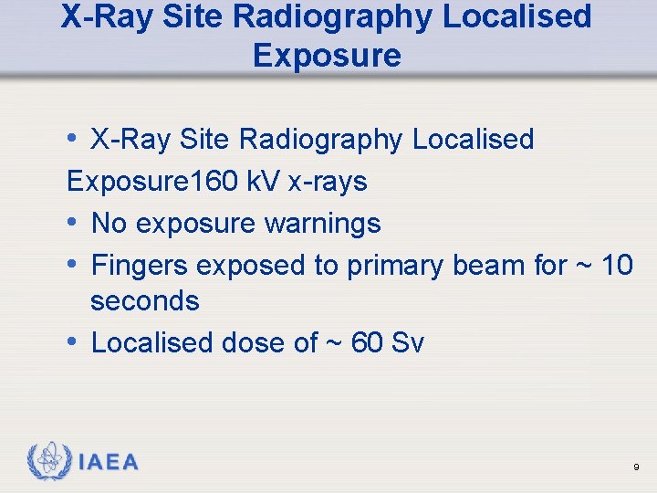 X-Ray Site Radiography Localised Exposure • X-Ray Site Radiography Localised Exposure 160 k. V