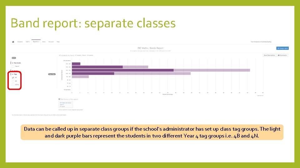 Band report: separate classes Data can be called up in separate class groups if