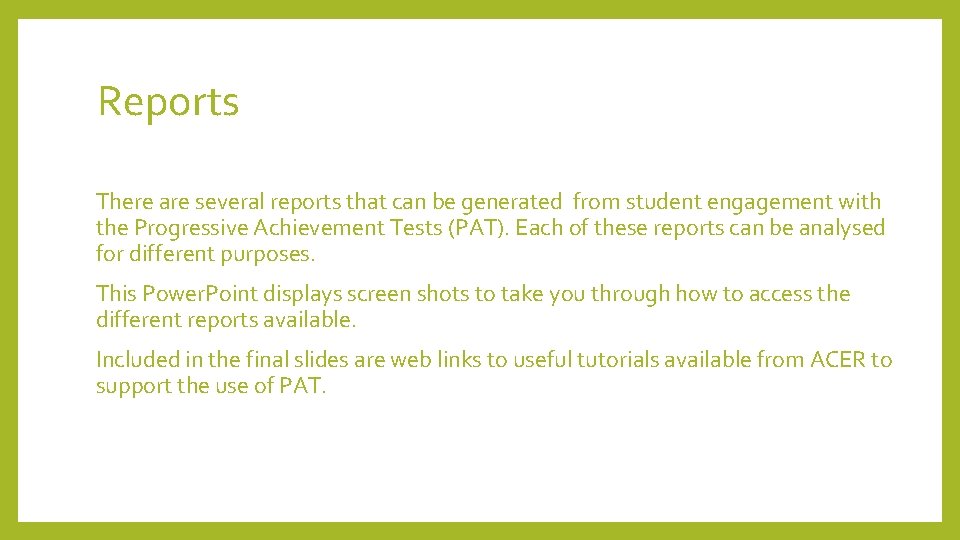 Reports There are several reports that can be generated from student engagement with the