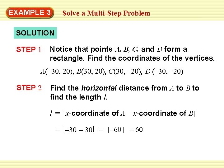 EXAMPLE 3 Solve a Multi-Step Problem SOLUTION STEP 1 Notice that points A, B,
