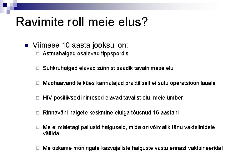 Ravimite roll meie elus? n Viimase 10 aasta jooksul on: ¨ Astmahaiged osalevad tippspordis