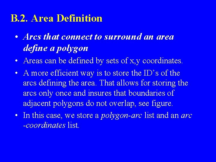 B. 2. Area Definition • Arcs that connect to surround an area define a