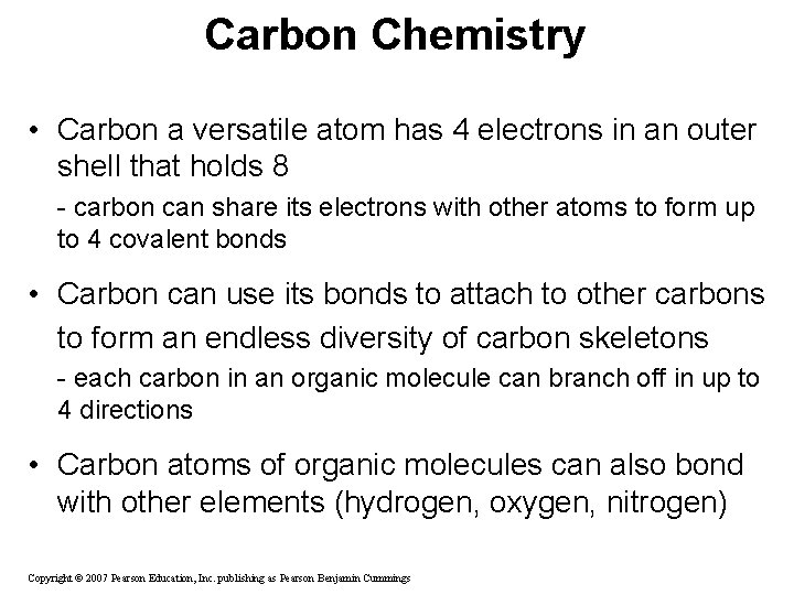 Carbon Chemistry • Carbon a versatile atom has 4 electrons in an outer shell