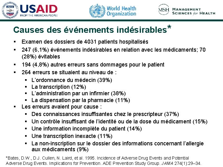 Causes des événements indésirables* § § § Examen des dossiers de 4031 patients hospitalisés