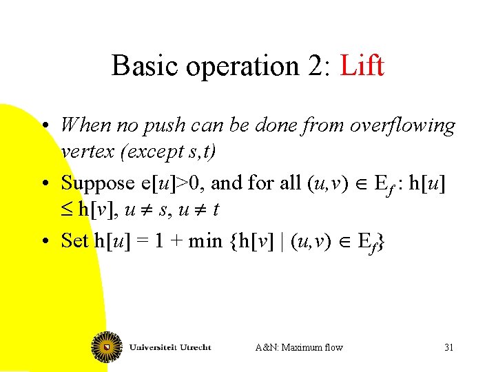 Basic operation 2: Lift • When no push can be done from overflowing vertex