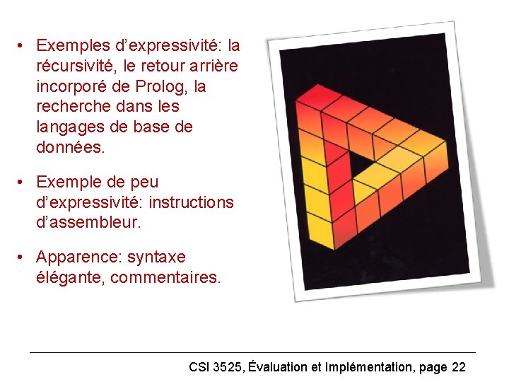  • Exemples d’expressivité: la récursivité, le retour arrière incorporé de Prolog, la recherche