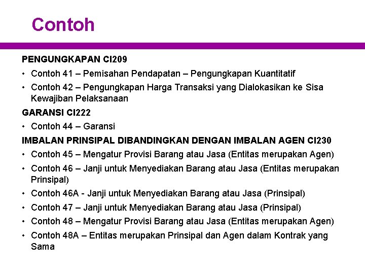 Contoh PENGUNGKAPAN CI 209 • Contoh 41 – Pemisahan Pendapatan – Pengungkapan Kuantitatif •