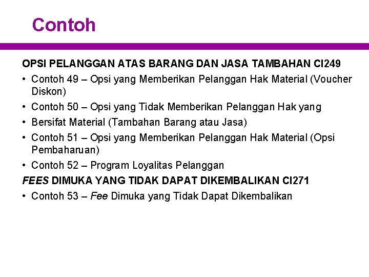 Contoh OPSI PELANGGAN ATAS BARANG DAN JASA TAMBAHAN CI 249 • Contoh 49 –