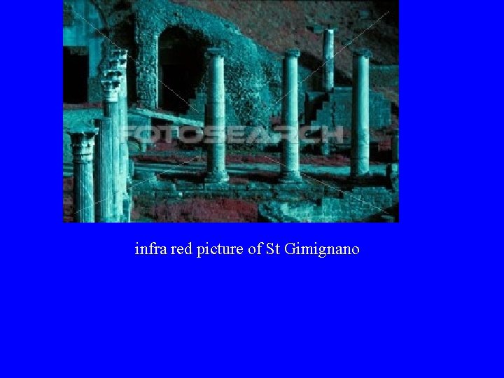 infra red picture of St Gimignano 