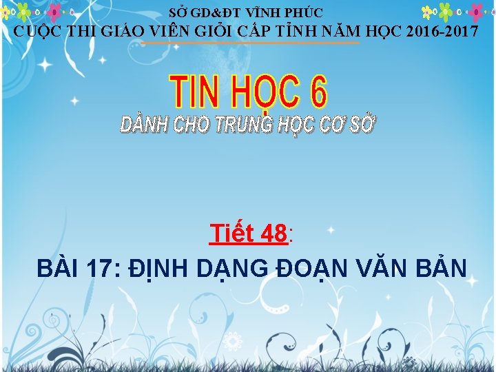 SỞ GD&ĐT VĨNH PHÚC CUỘC THI GIÁO VIÊN GIỎI CẤP TỈNH NĂM HỌC 2016