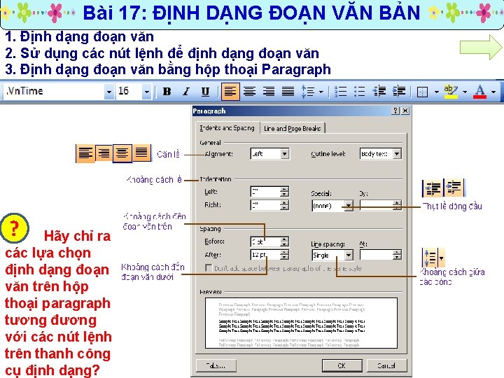 Bài 17: ĐỊNH DẠNG ĐOẠN VĂN BẢN 1. Định dạng đoạn văn 2. Sử