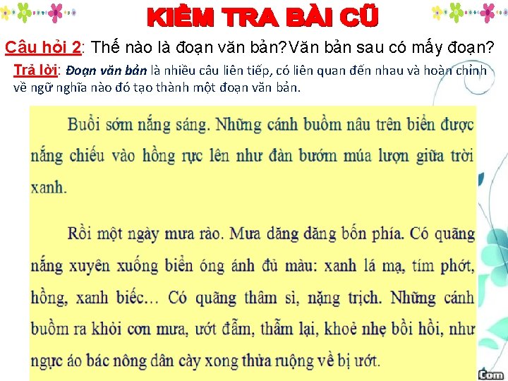 Câu hỏi 2: Thế nào là đoạn văn bản? Văn bản sau có mấy