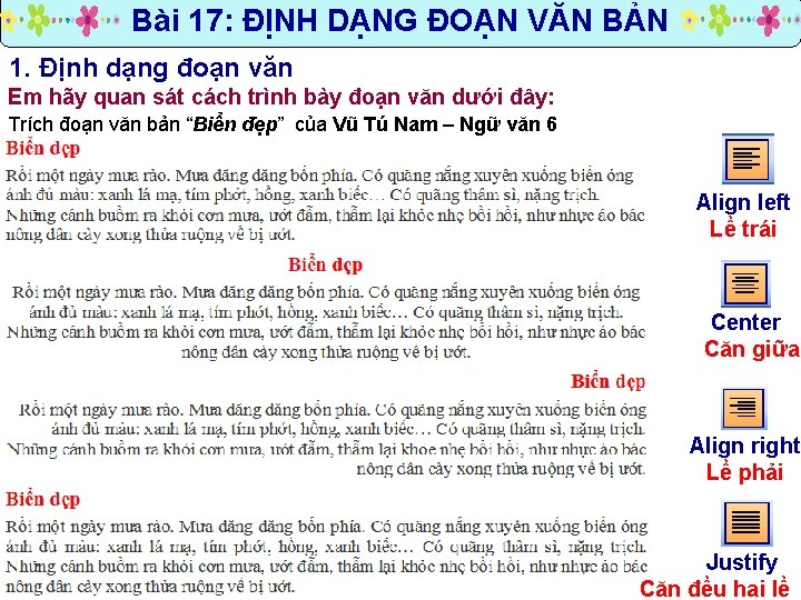 Bài 17: ĐỊNH DẠNG ĐOẠN VĂN BẢN 1. Định dạng đoạn văn Em hãy