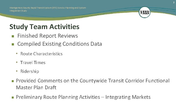 2 Montgomery County Rapid Transit System (RTS) Service Planning and System Integration Study Team