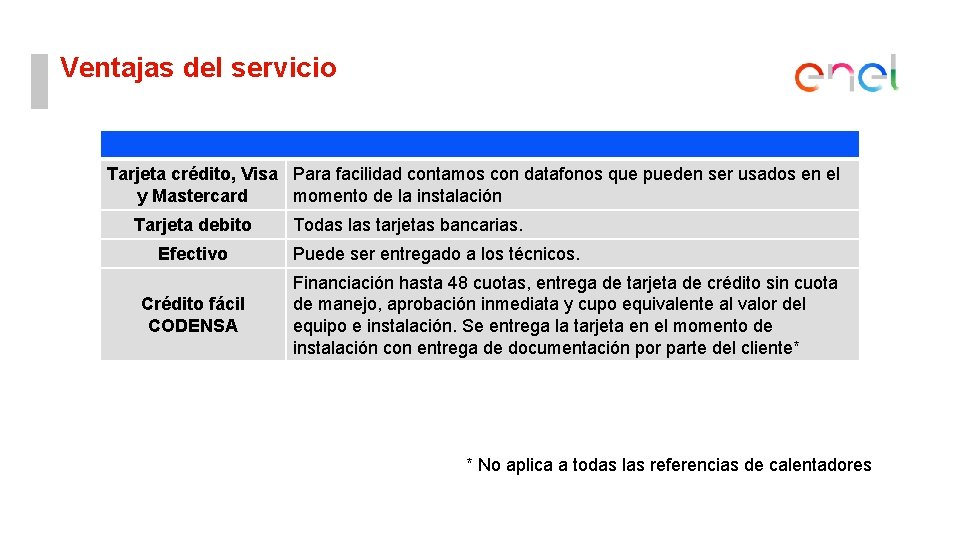 Ventajas del servicio Tarjeta crédito, Visa Para facilidad contamos con datafonos que pueden ser