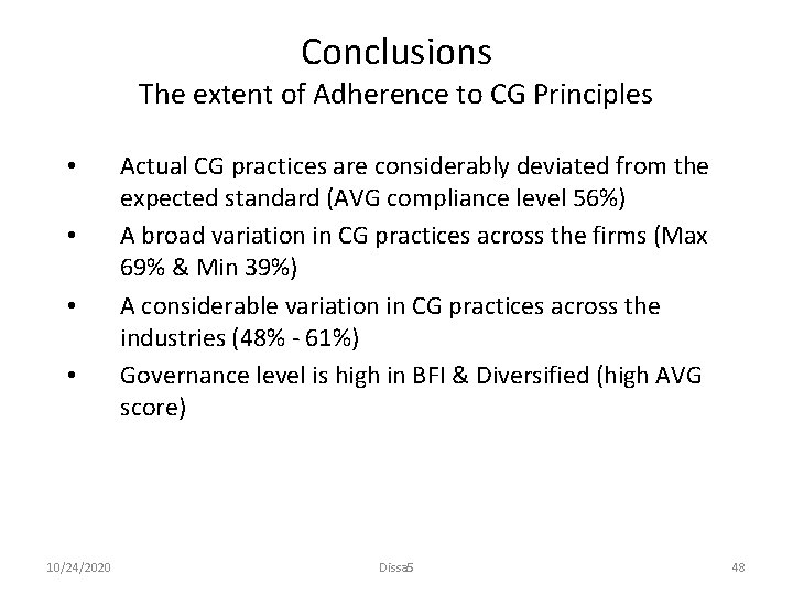 Conclusions The extent of Adherence to CG Principles • • 10/24/2020 Actual CG practices