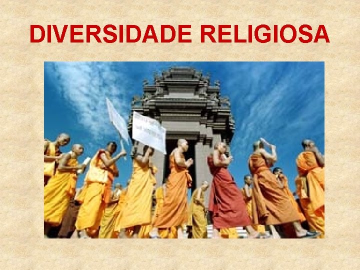 DIVERSIDADE RELIGIOSA 