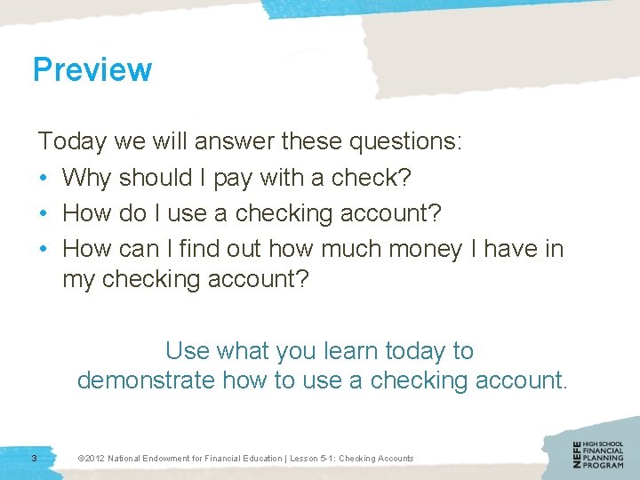 Preview Today we will answer these questions: • Why should I pay with a