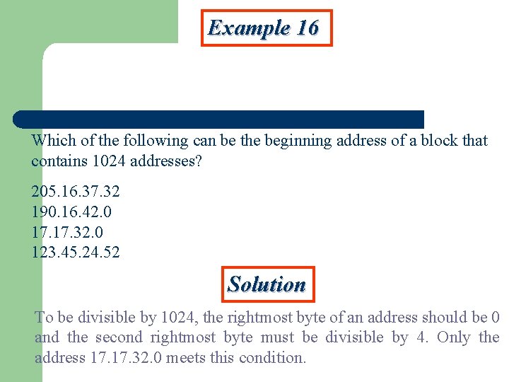 Example 16 Which of the following can be the beginning address of a block