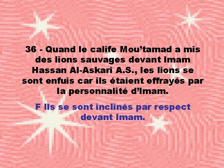 36 - Quand le calife Mou’tamad a mis des lions sauvages devant Imam Hassan