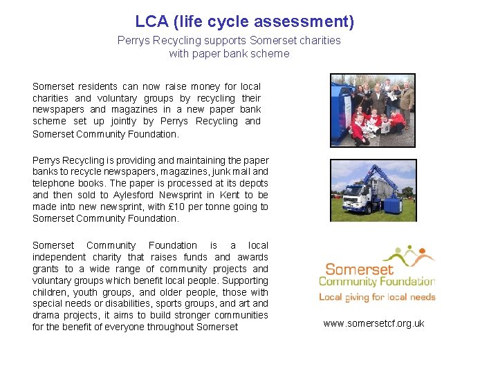 LCA (life cycle assessment) Perrys Recycling supports Somerset charities with paper bank scheme Somerset