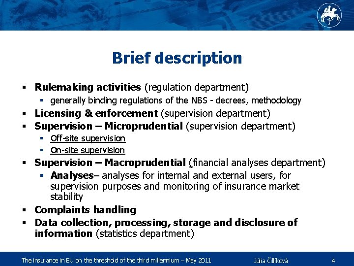 Brief description § Rulemaking activities (regulation department) § generally binding regulations of the NBS