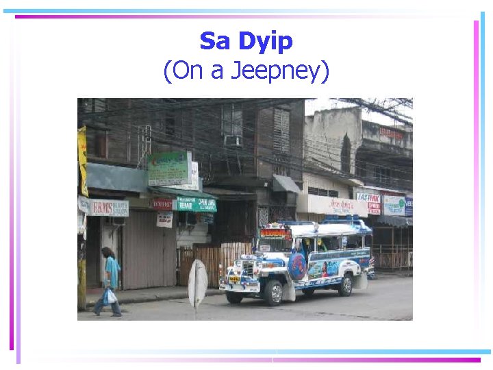 Sa Dyip (On a Jeepney) Sa Dyip (On a Jeepney)