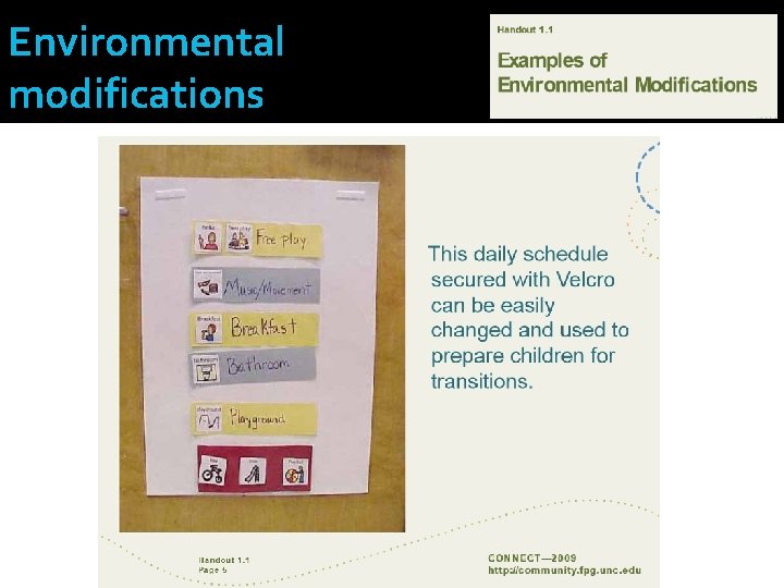 Environmental modifications Environmental modifications