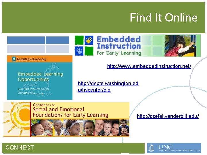 Find It Online http: //www. embeddedinstruction. net/ http: //depts. washington. ed u/hscenter/elo http: //csefel. Find It Online http: //www. embeddedinstruction. net/ http: //depts. washington. ed u/hscenter/elo http: //csefel.