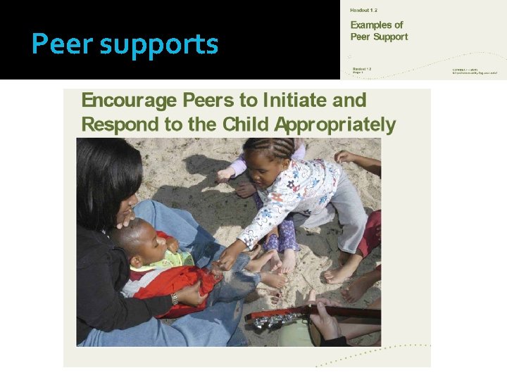 Peer supports Peer supports