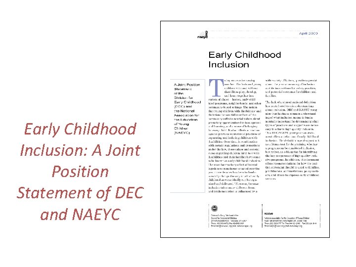 Early Childhood Inclusion: A Joint Position Statement of DEC and NAEYC Early Childhood Inclusion: A Joint Position Statement of DEC and NAEYC