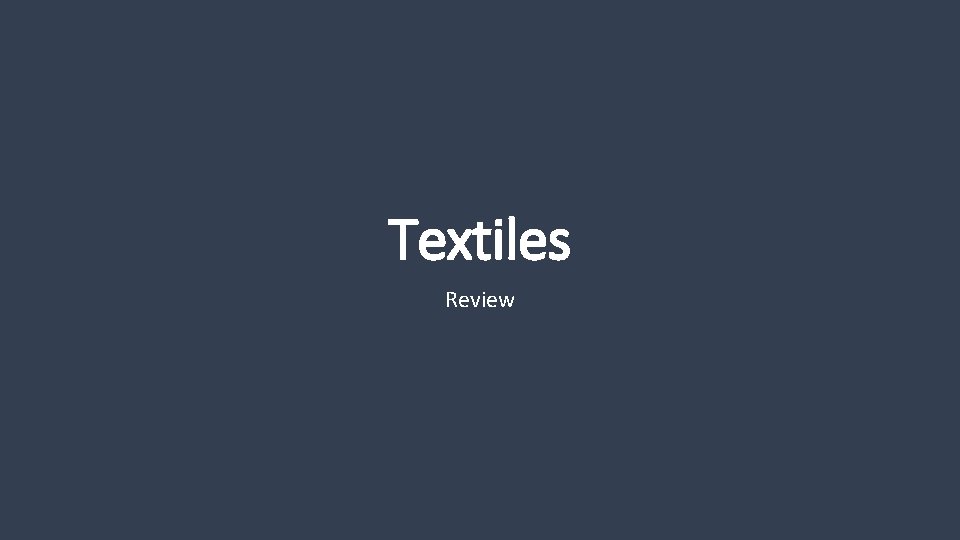 Textiles Review 