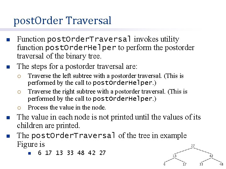 post. Order Traversal n n Function post. Order. Traversal invokes utility function post. Order.