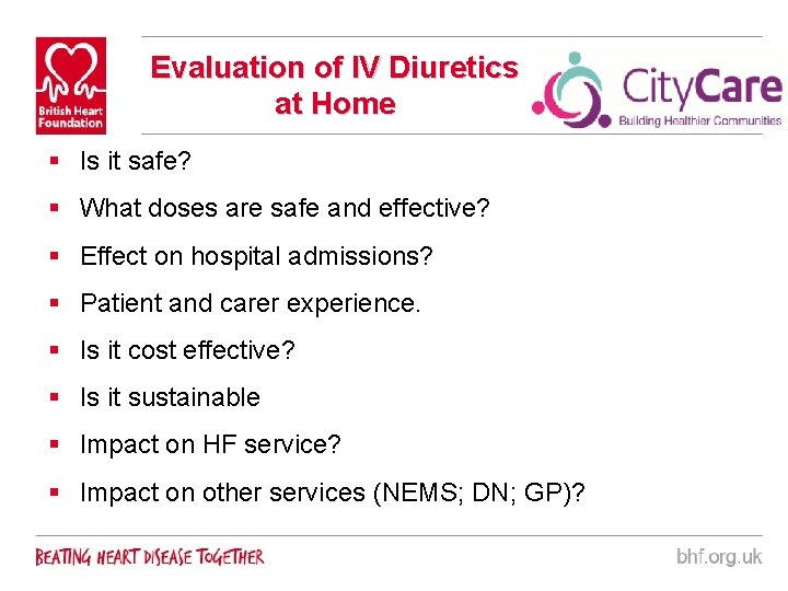 Evaluation of IV Diuretics at Home § Is it safe? § What doses are