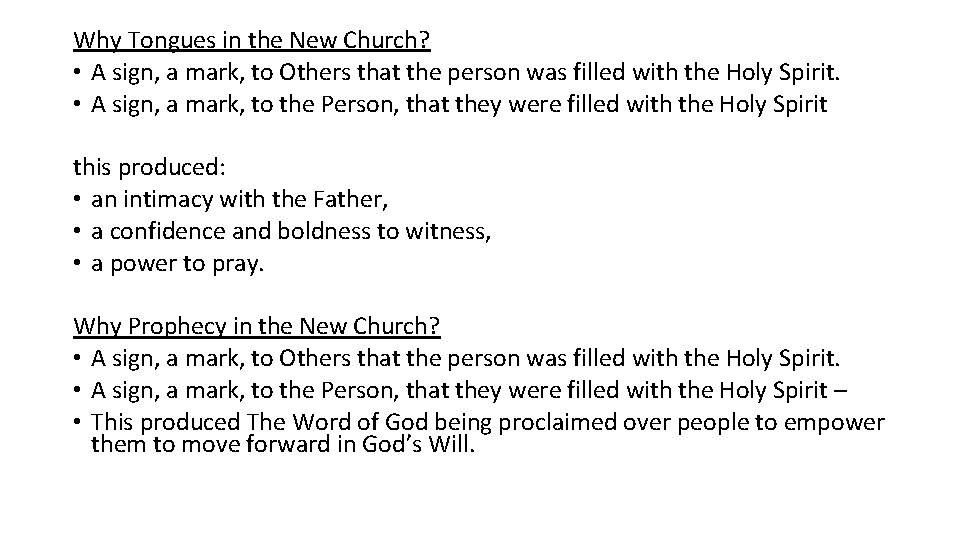 Why Tongues in the New Church? • A sign, a mark, to Others that